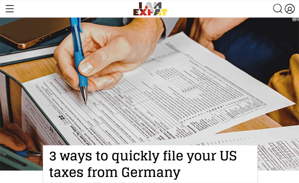 IamExpat | 3 ways to quickly file your US taxes from Germany
